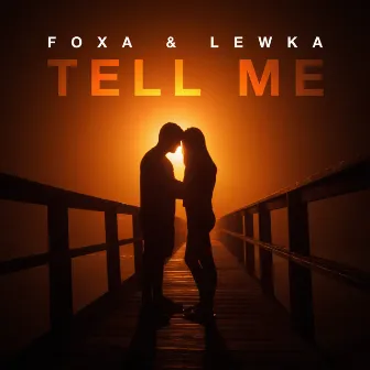 Tell Me by Foxa