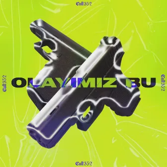 Olayımız Bu by Cult352