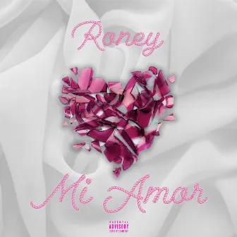 Mi Amor by Roney