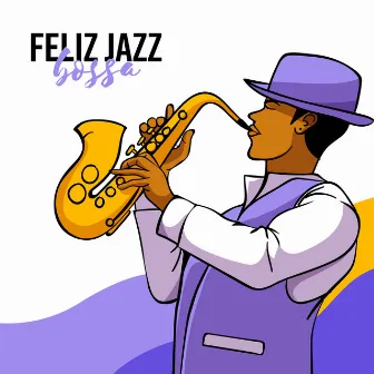 Feliz jazz bossa by Música de Fondo Jazz Coleção