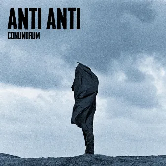 Conundrum by Anti-Anti