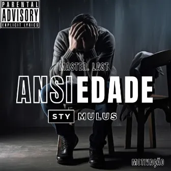 Ansiedade by Stymulus