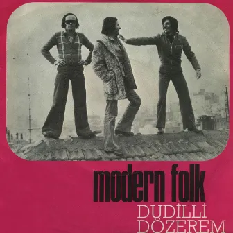 Dudilli by Modern Folk Üçlüsü