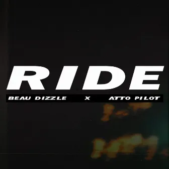 Ride by Beau Dizzle