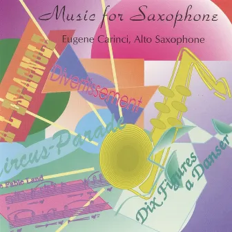 Music for Saxophone by Eugene Carinci