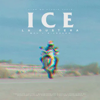 ICE by La Gustera