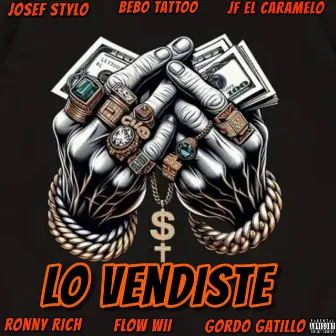 Lo Vendiste by Josef Stylo