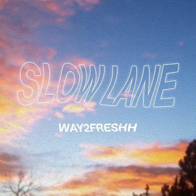 Slow Lane