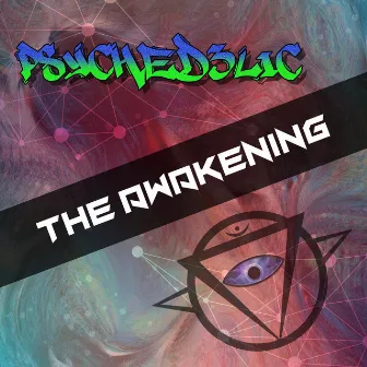 The Awakening by Psyched3lic