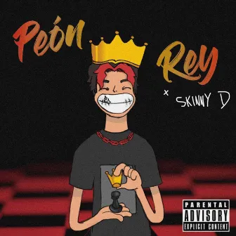 Peón Rey by Skinny D