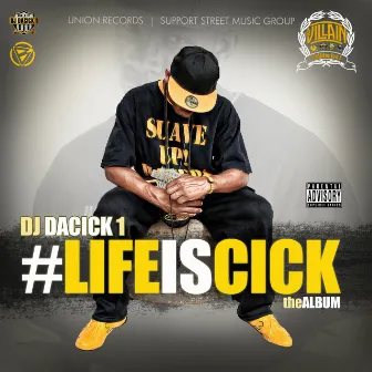 #LifeIsCick by Dj Dacick 1