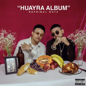 Huayra Album by Raprimal Boyz