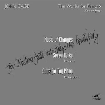 Cage: The Works for Piano, Vol. 6 by Martine Joste