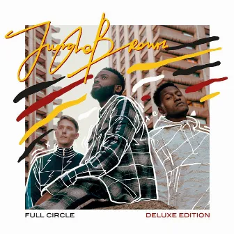 Full Circle (Deluxe Edition) by Jungle Brown