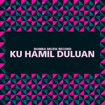 Ku Hamil Duluan by DJ Yogie Rmx