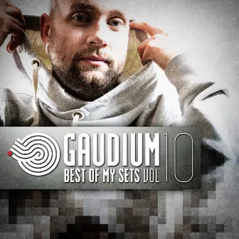 Gaudium - Best of My Sets, Vol. 10 by Gaudium