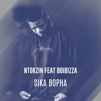 Sika Bopha by Ntokzin