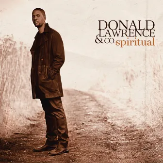 Spiritual by Donald Lawrence & Company