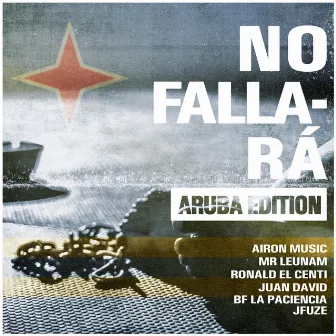 No Fallará Aruba Edition by Airon Music