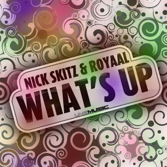 What's Up by Royaal