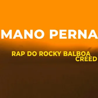 Rap do Rocky Balboa e Creed by Mano Perna