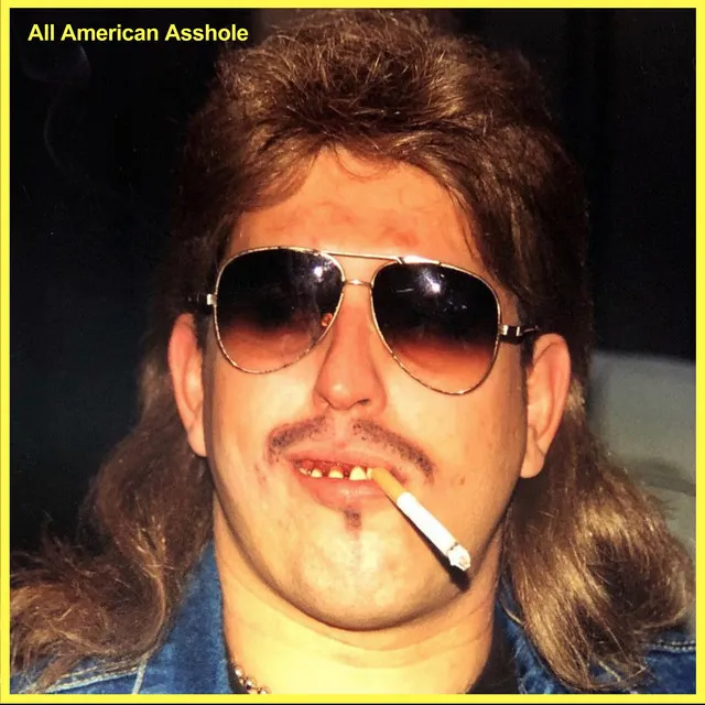 All American Asshole