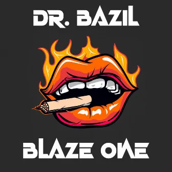 Blaze One (Radio Edit) by Dr. Bazil