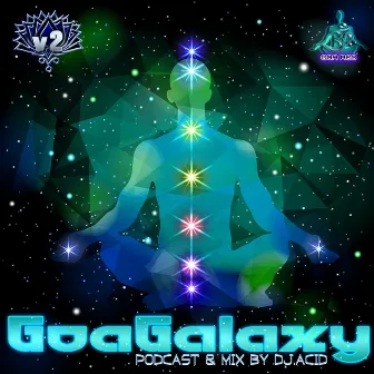 Goa Galaxy, Vol. 2 (Podcast & DJ Mix by Acid Mike) by Acid Mike