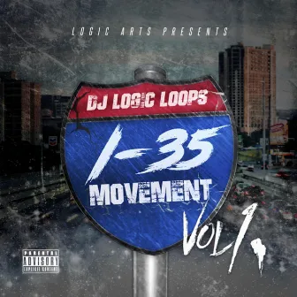 I-35 Movement, Vol. 1 by DJ Logic Loops