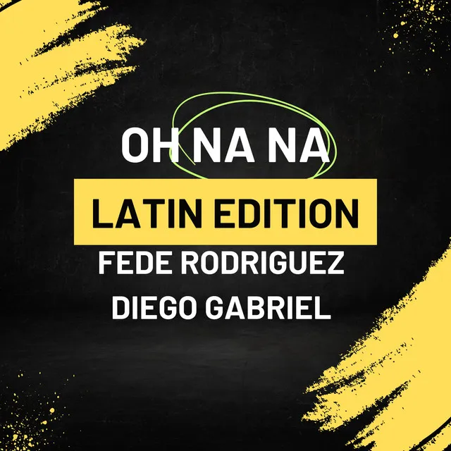 Oh Na Na - Latin Edition