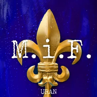 M.i.F. by Uran