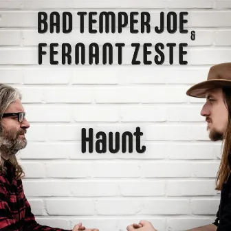 Haunt by Bad Temper Joe