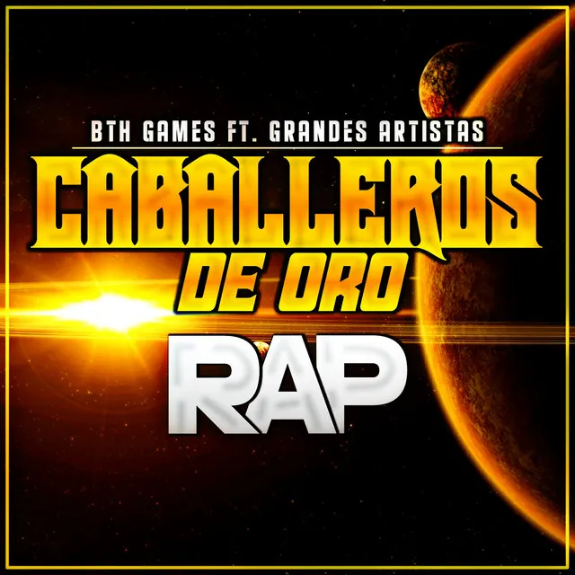 Los Caballeros de Oro (Macro Rap)