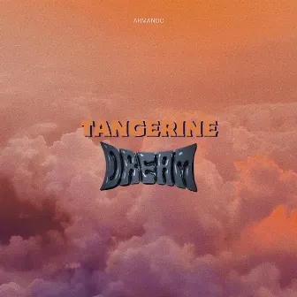 Tangerine Dream EP by Armando