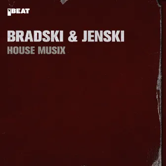 House Musix by Bradski & Jenski