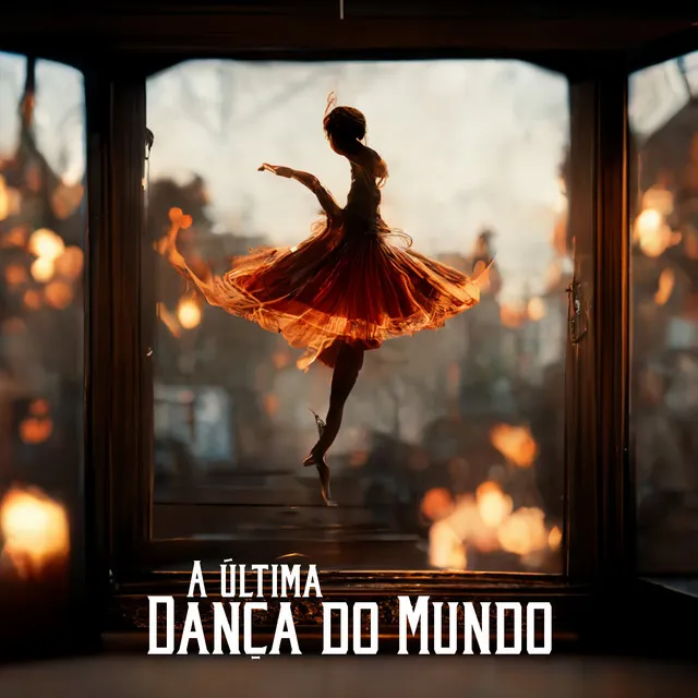 A última dança do mundo