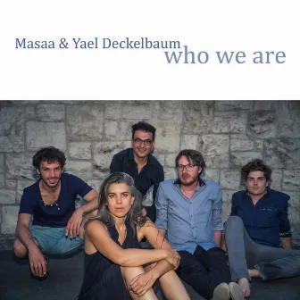 Who We Are by Masaa