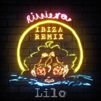 Riviera (Ibiza Remix) by Lilo