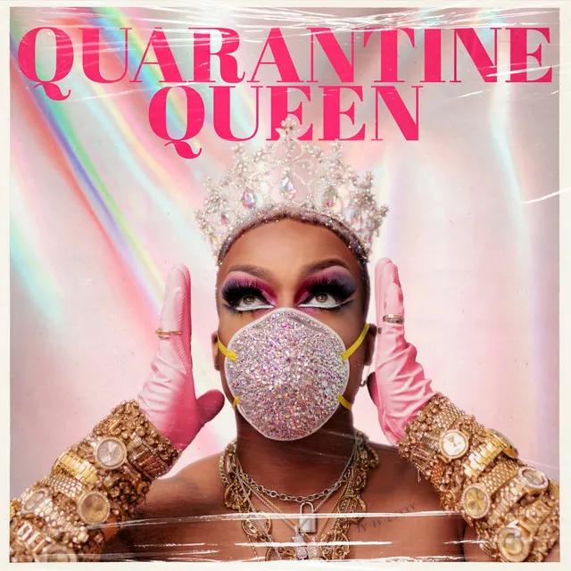 Quarantine Queen