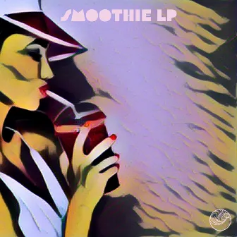 Smoothie LP by Lownas