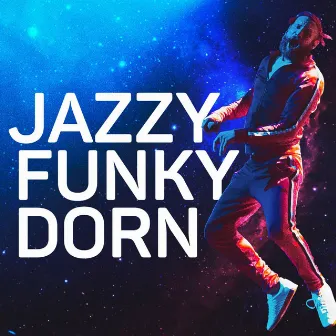 Jazzy Funky Dorn (Live) by Ivan Dorn