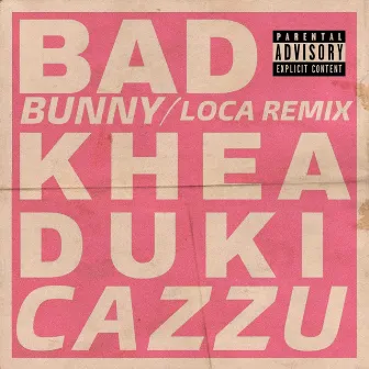 Loca Remix by KHEA