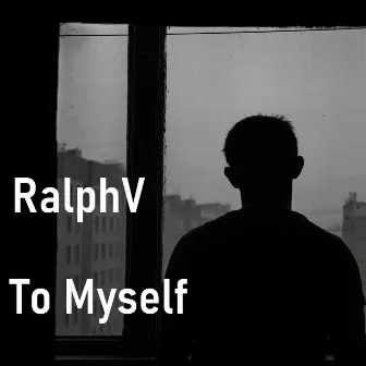 To Myself by RalphV