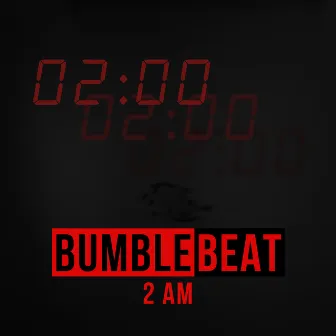 2 am by Bumblebeat