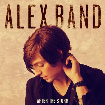 After the Storm by Alex Band