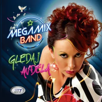 Gledaj Andjela by Mega Mix Band