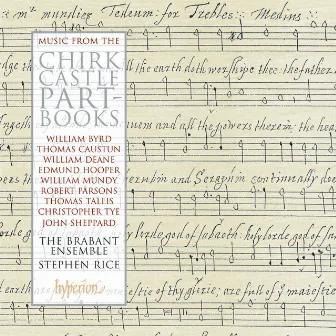 Music from the Chirk Castle Part-Books: Devotional Works from the Tudor Period by Robert Parsons