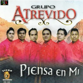 Piensa En Mi by Grupo Atrevido