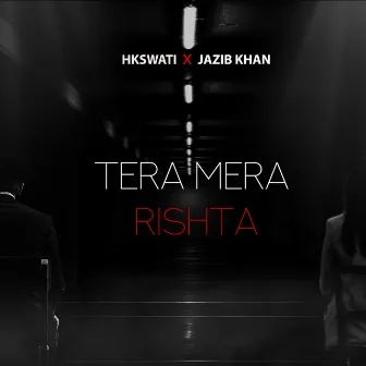 Tera Mera Rishta by HKSwati