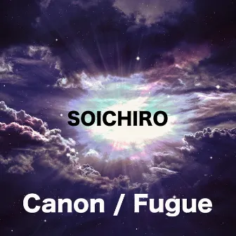 Canon / Fugue by SOICHIRO